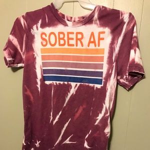 Bleached “Sober AF” Tshirt